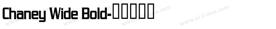 Chaney Wide Bold字体转换